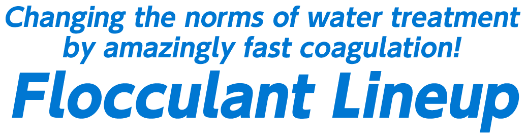 flocculant lineup